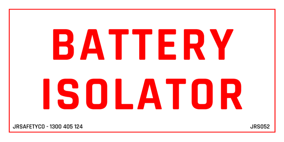 Battery Isolator Sticker JR Safety Co